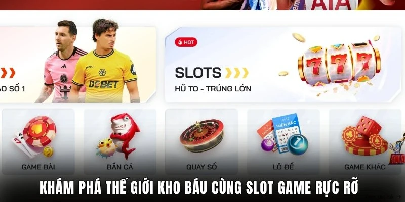 Khám phá thế giới kho báu cùng slot game rực rỡ sắc màu